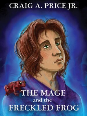 cover image of The Mage and the Freckled Frog